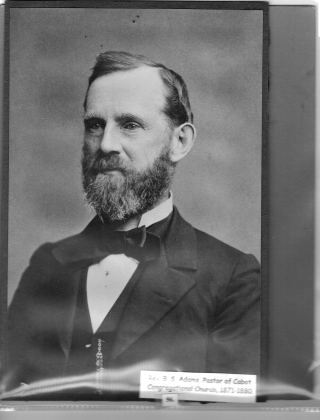 Rev. B. S. Adams, Pastor of Cabot Congregational Church, 1871–1880.