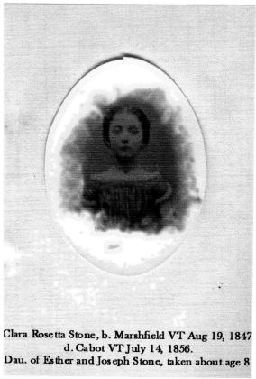 Clara Rosetta Stone, b. Marshfield VT Aug 19, 1847, d. Cabot VT July 14, 1856. Dau. of Esther and Joseph Stone, taken about age 8.
