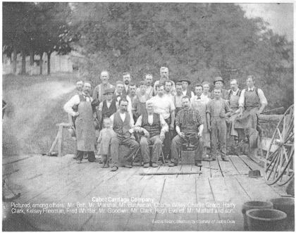 Cabot Carriage Company. Pictured, among others: Mr. Britt, Mr. Marshal, Mr. Buchanan, Charlie Willey, Charlie Green, Harry Clark, Kelsey Freeman, Fred…
