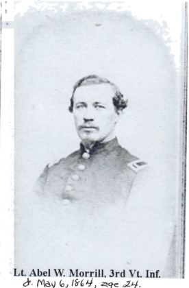 Lt. Abel W. Morrill, 3rd Vt. Inf., d. May 6, 1864, age 24.