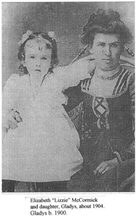 Elizabeth "Lizzie" McCormick and daughter, Gladys, about 1904. Gladys b. 1900.