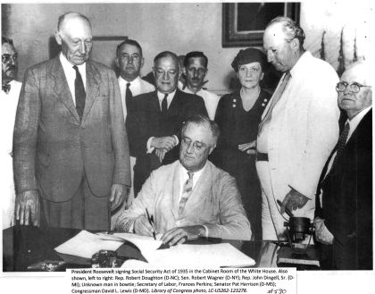 President Roosevelt signing Social Security Act of 1935 in the Cabinet Room of the White House. Also shown, left to right: Rep. Robert Doughton (D-NC); Sen.…