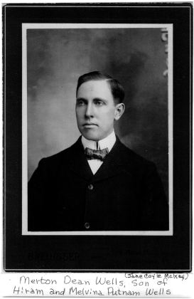 Merton Dean Wells, son of Hiram and Melvina Putnam Wells. (Jane Coyle McKay)