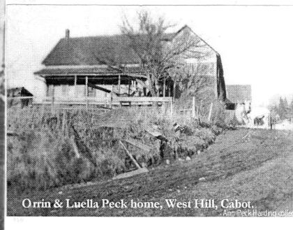 Orrin & Luella Peck home, West Hill, Cabot. (Ann Peck Harding collection.)
